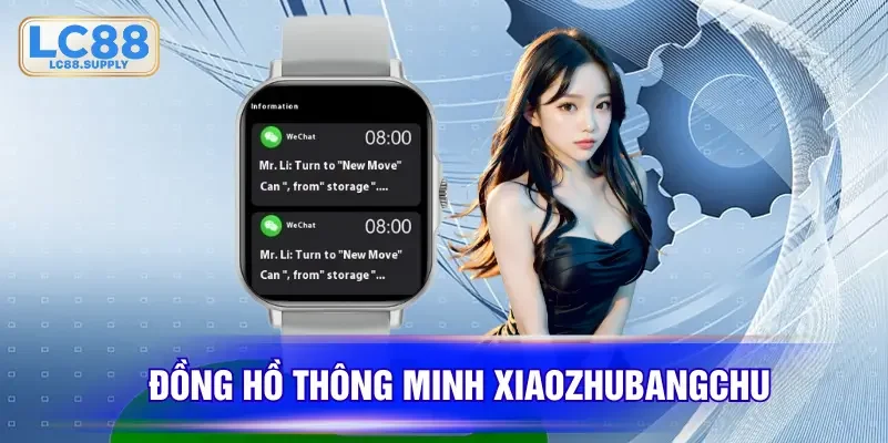 Đồng hồ thông minh Xiaozhubangchu