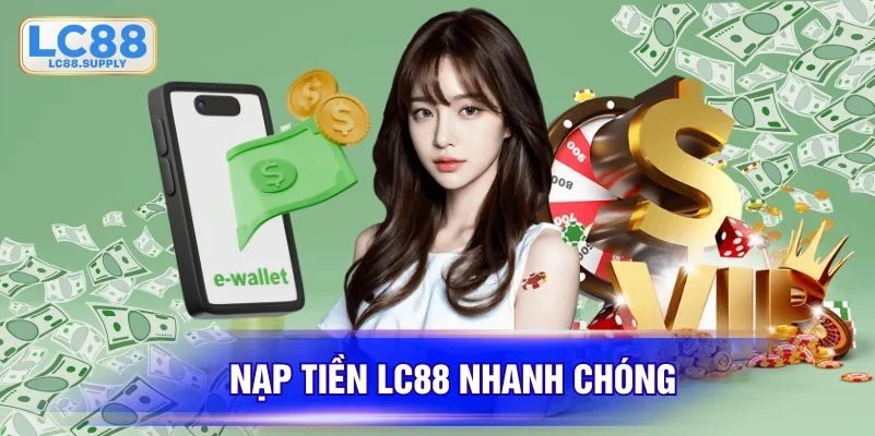 nạp tiền lc88